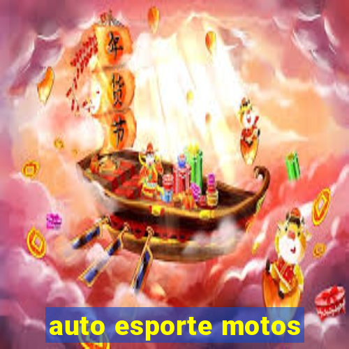 auto esporte motos